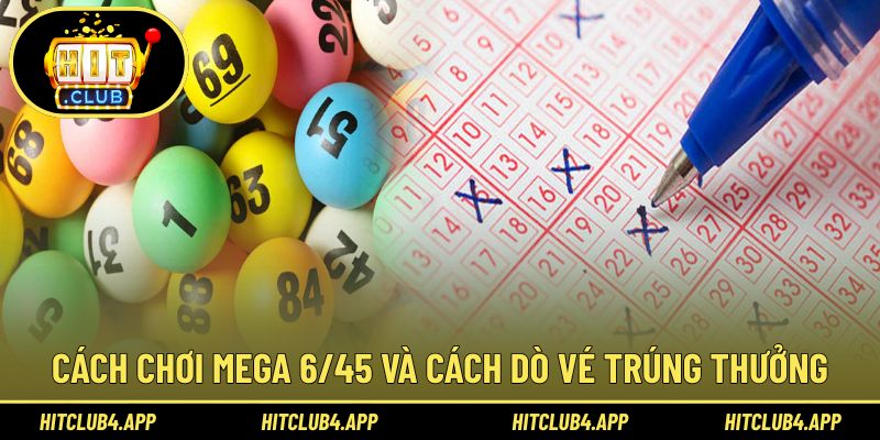 Cách chơi Mega Vietlott và dò vé trúng thưởng