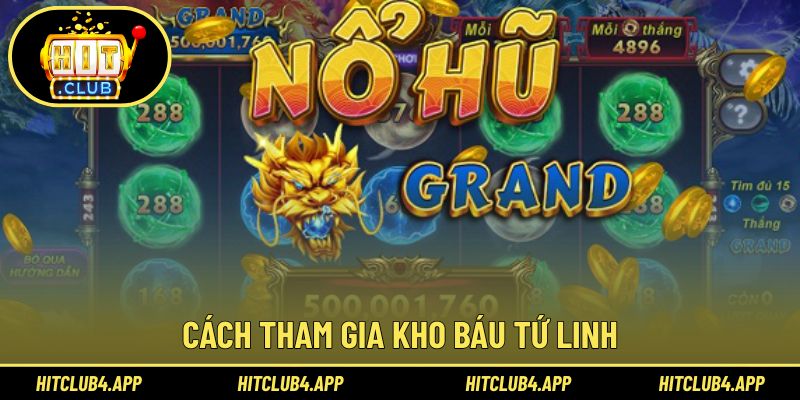 Cách tham gia kho báu Tứ Linh dễ dàng