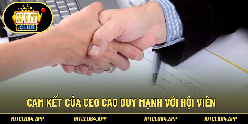 Cam kết của CEO đối với người chơi tại Hitclub
