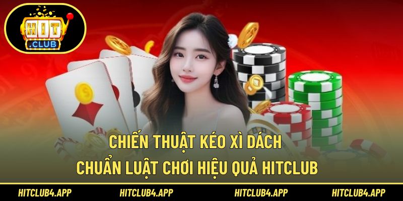 Chiến Thuật Kéo Xì Dách