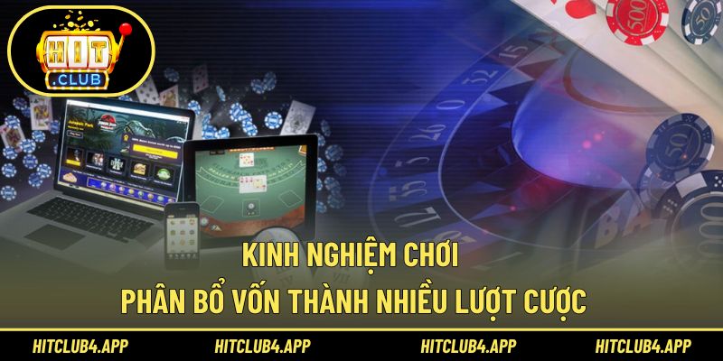 Mẹo chơi phân chia vốn hợp lý