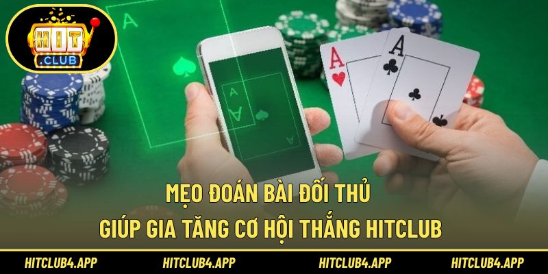 Mẹo Đoán Bài Đối Thủ