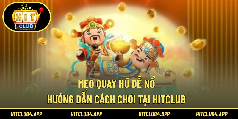 Mẹo Quay Hũ Dễ Nổ