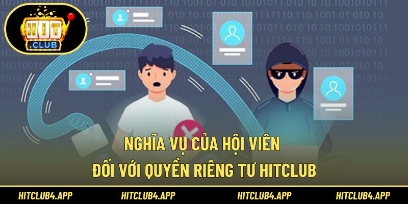 Nghĩa vụ của hội viên trong chính sách quyền riêng tư