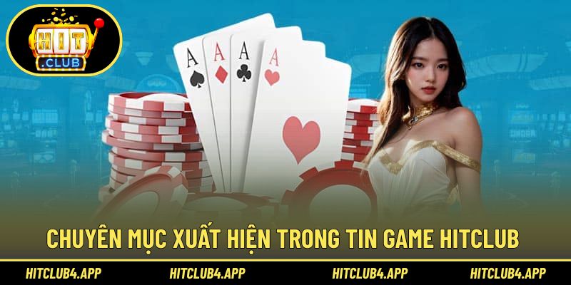 Chuyên mục nổi bật xuất hiện trong tin game