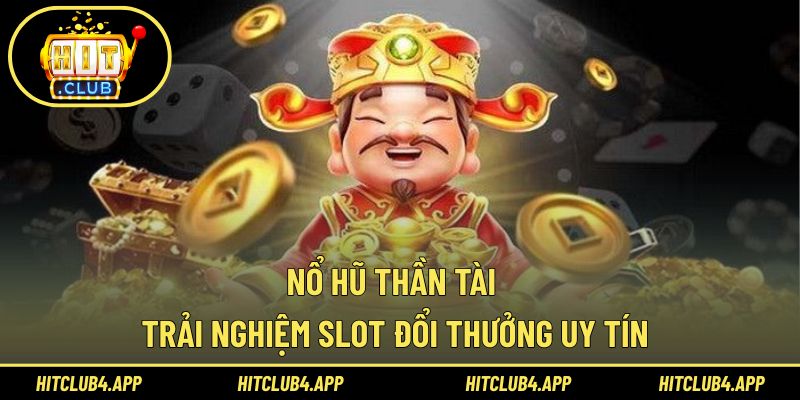 Nổ hũ Thần Tài