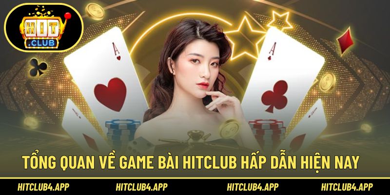Sơ lược về sảnh game bài tại Hitclub