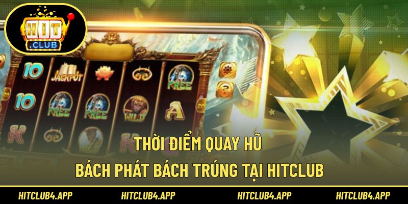 Thời Điểm Quay Hũ