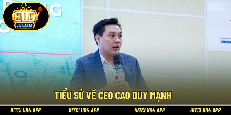 Tìm hiểu thông tin về CEO Cao Duy Mạnh