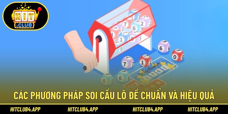 Tổng hợp các soi cầu lô đề chuẩn từ cao thủ