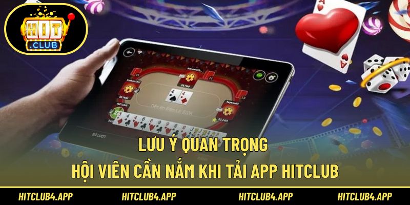 Yếu tố quan trọng giúp việc tải app Hitclub diễn ra thuận lợi
